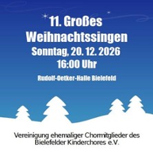 11. Großes Weihnachtssingen 2026 20.12.2026 RUDOLF-OETKER-HALLE