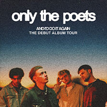 Only The Poets - And I'D Do It Again - The Debut Album 2026 06.12.2026 Tivoli