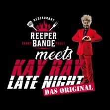 Kay Ray Late Night 09.10.2026 Reeperbande