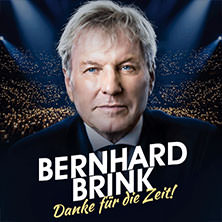 Bernhard Brink - Danke für die Zeit! 30.09.2027 Laeiszhalle Hamburg
