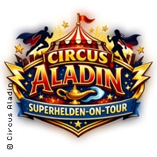 Circus Aladin - in Harsewinkel 17.09.2026 Festwiese an der Rettungswache