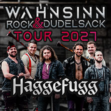 HAGGEFUGG - Wahnsinn, Rock & Dudelsack Tour 2027 10.04.2027 Backstage München