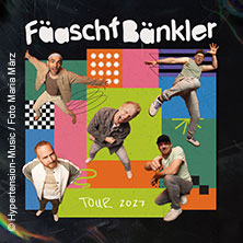 Fäaschtbänkler 25.06.2027 Aladin Music Hall