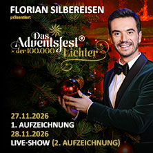 DAS ADVENTSFEST DER 100.000 LICHTER - 1. Aufzeichnung 27.11.2026 CCS - Congress Centrum Suhl - Touristik und Congress GmbH