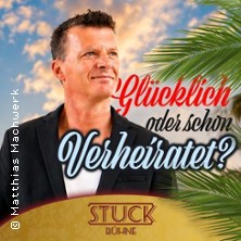 Matthias Machwerk - Glücklich oder schon verheiratet? 08.10.2026 Kabarett Theater SanftWut