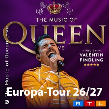 The Music Of Queen Live - Mit Valentin Findling - Europa-Tour 2027 06.03.2027 Messe+Congress Centrum Halle Münsterland