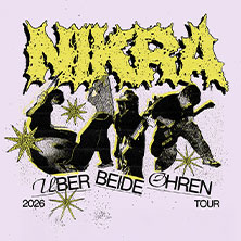 NIKRA - Über beide Ohren - Tour 2026 28.10.2026 Milla Club