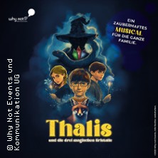 Thalis und die drei magischen Kristalle - Ein zauberhaftes Musical 11.12.2026 K3N - Stadthalle und Kreuzkirche Nürtingen