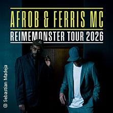 Afrob & Ferris MC - Reimemonster Tour 2026 29.10.2026 Kulturzentrum Schlachthof e.V.