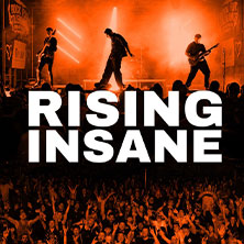 Rising Insane 05.12.2026 Kulturzentrum Lagerhaus