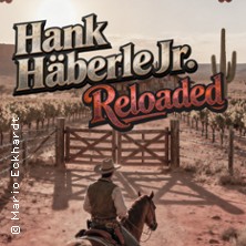 Hank Häberle Reloaded - mit Originalband Dagdib! 23.01.2027 LKA-Longhorn