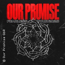 Our Promise - Fearless Tour 2026 - Supports: Flash Forward & Alleviate 14.11.2026 Essigfabrik