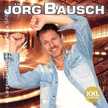 Jörg Bausch LIVE IN CONCERT XXL 25.09.2027 Rudolf Weber-ARENA