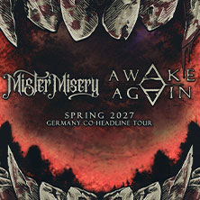Mister Misery + Awake Again - Germany Co-Headline Tour 19.03.2027 Turock