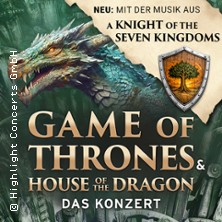 Game of Thrones & House of the Dragon + A Knight of the Seven Kingdoms 11.01.2027 Theater am Aegi