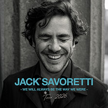 Jack Savoretti 07.10.2026 Huxleys Neue Welt