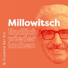 Millowitsch. Endlich wieder lachen 03.11.2026 Volksbühne am Rudolfplatz