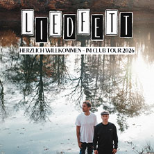 Liedfett - Herzlich Willkommen - Im Club Tour 2026 10.11.2026 Muffatwerk