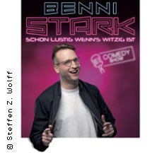 Benni Stark - Schon lustig wenn's witzig ist! 15.11.2026 Zeche Carl
