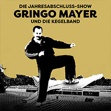 Gringo Mayer und die Kegelband 17.12.2026 BASF - FEIERABENDHAUS
