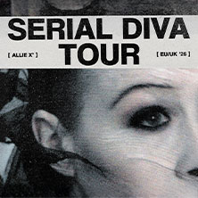Allie X - Serial Diva Tour EU/UK '26 06.10.2026 Uebel & Gefährlich