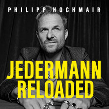 Philipp Hochmair - Jedermann Reloaded - Live 2026 21.10.2026 Elbphilharmonie Hamburg