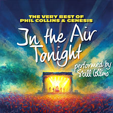 In the Air Tonight performed by Still Collins 20.02.2027 Tanzbrunnen Köln