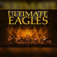 Ultimate Eagles - The Greatest Eagles Show in the World 17.11.2026 Tante JU