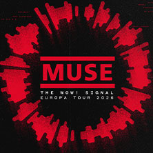 Muse + Support: Dead Poet Society - The Wow! Signal Europa Tour 24.11.2026 PSD BANK DOME