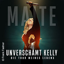 Maite Kelly - Unverschämt Kelly - Die Tour meines Lebens 12.03.2027 Swiss Life Hall Hannover