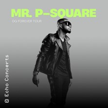 Mr. P-Square: OG Forever Tour 25.09.2026 Muffatwerk