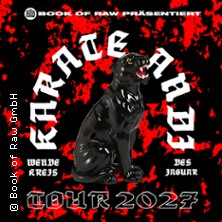 Karate Andi - Tour 2027 27.02.2027 Skaters Palace
