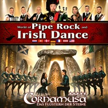 Cornamusa - World of Pipe Rock and Irish Dance 04.04.2027 Volkswagen Halle
