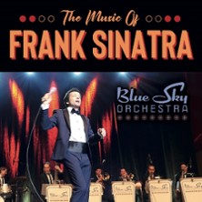 The Music of Frank Sinatra - The Blue Sky Orchestra 19.12.2026 Bürgerzentrum - Rechbergsaal