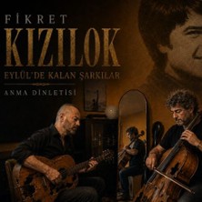 Fikret Kizilok Gedenkkonzert - Eylülde Kalan Arkilar 03.10.2026 Welträume - Raum für Kunst und Kultur