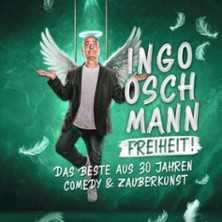 Ingo Oschmann - Freiheit - Das Beste aus 30 Jahren Comedy & Zauberkunst 10.04.2027 KleinkunstBühne Hannover