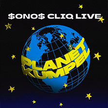 $ONO$ CLIQ - Planet Kumpel Tour 2026 28.10.2026 Chemiefabrik Dresden