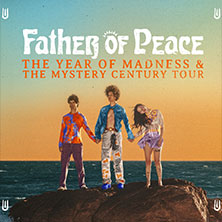 Father Of Peace - The Year Of Madness & The Mystery Century Tour 01.10.2026 Szene Wien