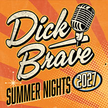 Dick Brave - Summer Nights 2027 - This Time is forever 31.08.2027 Zeltfestival Ruhr