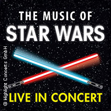 The Music of Star Wars - Live in Concert - Cinema Festival Symphonics 03.02.2027 Die Glocke