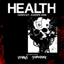 Health - Conflict : Europe 2026 | Special Guests: Vowws, Doodseskader 23.11.2026 NACHTWERK CLUB