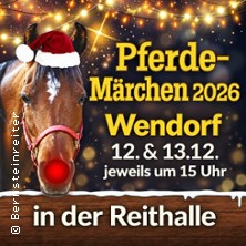 Pferde-Märchen in Wendorf 12.12.2026 Reithalle Schlossressort Wendorf
