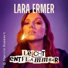 Lara Ermer - Leicht entflammbar 04.12.2026 Kultur- und Kommunikationszentrum Brunsviga