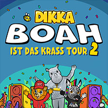 DIKKA - Boah ist das krass Tour 2 02.10.2026 Barclays Arena