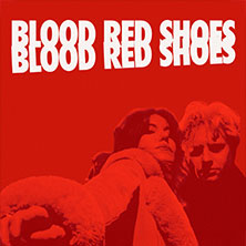 Blood Red Shoes 12.10.2026 Technikum