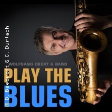 Play the Blues - Wolfgang Obert & Band feat. Tony Potts (USA) 28.12.2026 Philharmonie Berlin