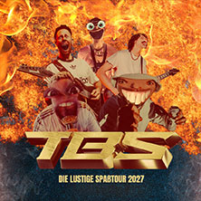TBS - Die lustige Spaßtour 2027 29.01.2027 ROXY Ulm