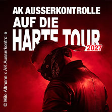 AK Ausserkontrolle - Auf die harte Tour 02.04.2027 Georg Elser Halle