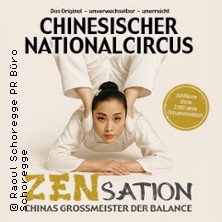 Chinesischer Nationalcircus - ZENsation - Chinas Grossmeister der Balance 04.01.2027 Metropol Theater Bremen