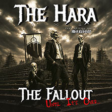 THE HARA - The Fallout - Until it's over 26.11.2026 Garagen